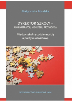 Rosalska Małgorzata - Dyrektor szkoły administrator menedżer przywódca