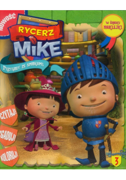 Rycerz Mike 3. Przygody ze smokami