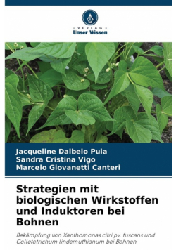 Strategien mit biologischen Wirkstoffen und Induktoren bei Bohnen