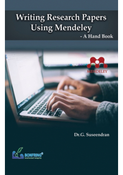 Writing Research Papers Using Mendeley-A Hand Book