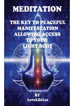Meditation The Key To Peaceful Manifestations