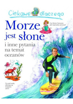 Ciekawe dlaczego - Morze jest słone