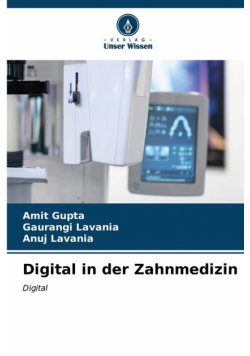 Digital in der Zahnmedizin