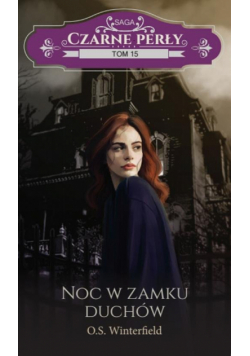Czarne perły 15 Noc w zamku duchów