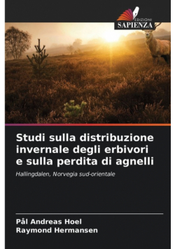 Studi sulla distribuzione invernale degli erbivori e sulla perdita di agnelli
