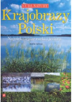 Krajobrazy Polski Najpiękniejsze rzeki i jeziora