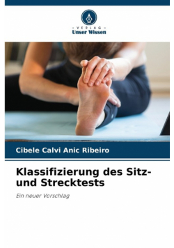 Klassifizierung des Sitz- und Strecktests