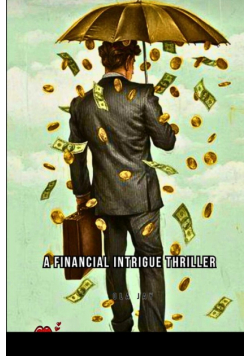 A Financial Intrigue Thriller