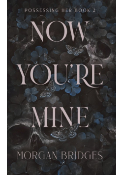 Now You're Mine