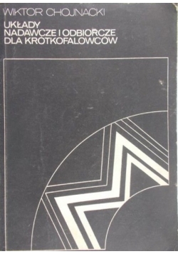 Układy nadawcze i odbiorcze dla krótkofalowców