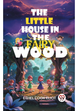 The Little House in the Fairy Wood