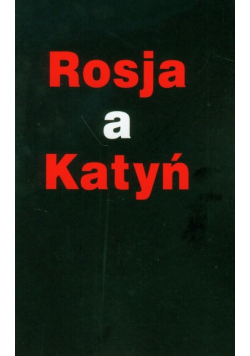 Rosja a Katyń
