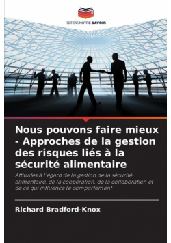 Nous pouvons faire mieux - Approches de la gestion des risques liés à la sécurité alimentaire