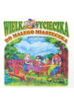 Wielka wycieczka do małego miasteczka