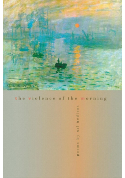 The Violence of the Morning