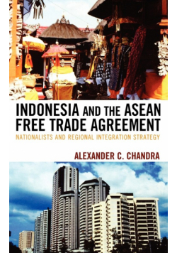 Indonesia and the ASEAN Free Trade Agreement