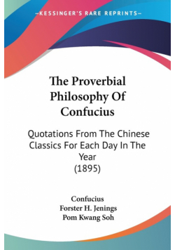 The Proverbial Philosophy Of Confucius