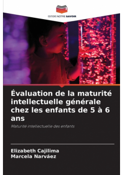 Évaluation de la maturité intellectuelle générale chez les enfants de 5 à 6 ans