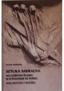 Sztuka sakralna na Górnym Śląsku w II połowie XX wieku