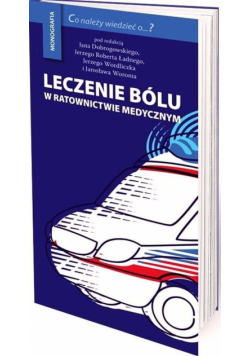 Leczenie bólu w ratownictwie medycznym