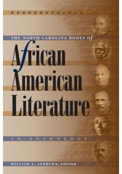 The North Carolina Roots of African American Literature