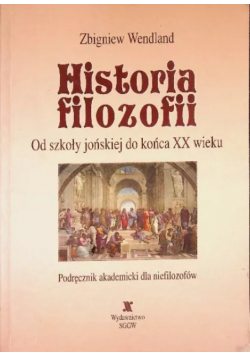 Historia filozofii od szkoły jońskiej do końca XX wieku