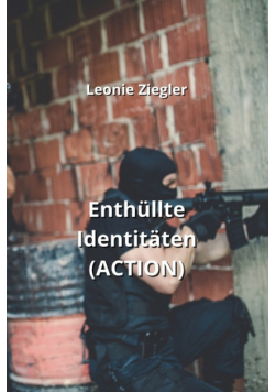 Enthüllte Identitäten  (ACTION)