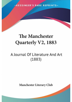 The Manchester Quarterly V2, 1883
