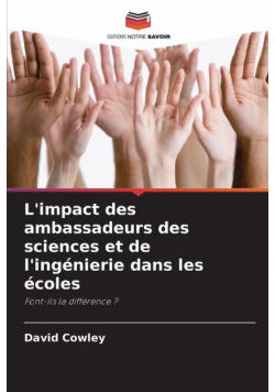 L'impact des ambassadeurs des sciences et de l'ingénierie dans les écoles