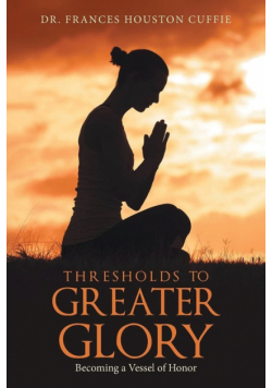 Thresholds To Greater Glory