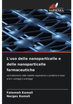 L'uso delle nanoparticelle e delle nanoparticelle farmaceutiche