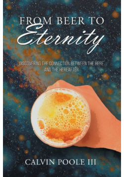From Beer to Eternity