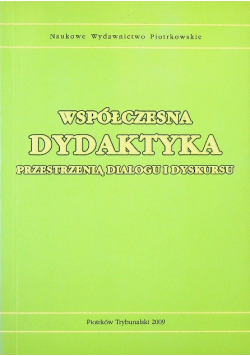 Współczesna dydaktyka przestrzenią dialogu i dyskursu