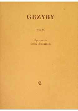 Grzyby Tom XX
