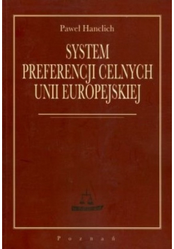 System preferencji celnych Unii Europejskiej