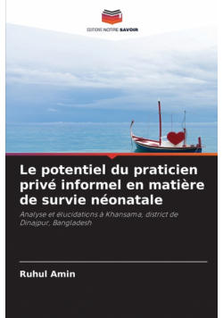 Le potentiel du praticien privé informel en matière de survie néonatale