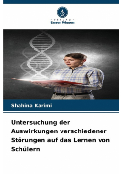 Untersuchung der Auswirkungen verschiedener Störungen auf das Lernen von Schülern