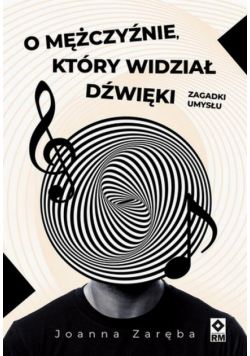 O mężczyźnie który widział dźwięki