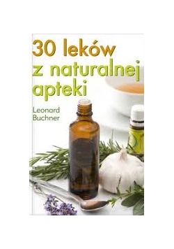 30 leków naturalnej apteki