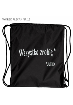 Worek plecak czarny Wszystko zrobię jutro