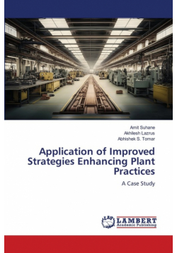Application of Improved Strategies Enhancing Plant Practices