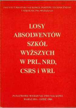 Losy absolwentów szkół wyższych w PRL NRD CSRS i WRL