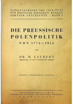 Die Preussische Polenpolitik von 1772 - 1914 1944 r.