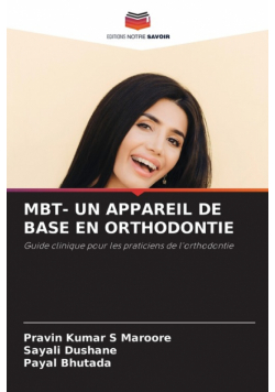 Mbt- Un Appareil De Base En Orthodontie
