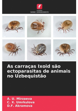 As carraças Ixoid são ectoparasitas de animais no Uzbequistão