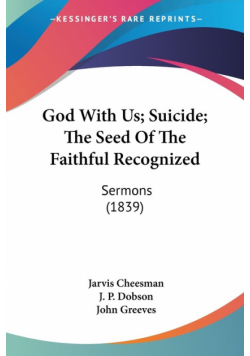 God With Us; Suicide; The Seed Of The Faithful Recognized