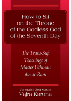 How to Sit on the Throne of the Godless God of the Seventh Day