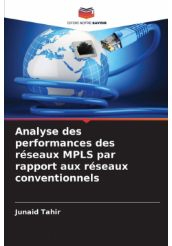 Analyse des performances des réseaux MPLS par rapport aux réseaux conventionnels