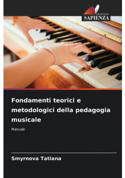 Fondamenti teorici e metodologici della pedagogia musicale