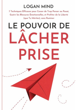 Le Pouvoir de Lâcher Prise